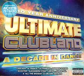 Ultimate Clubland: A Decade in Dance