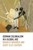 Politics, History, and Culture - German Colonialism in a Global Age