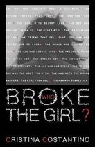 Who Broke The Girl?
