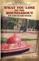 What You Lose on the Roundabout