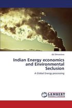 Indian Energy Economics and Environmental Seclusion