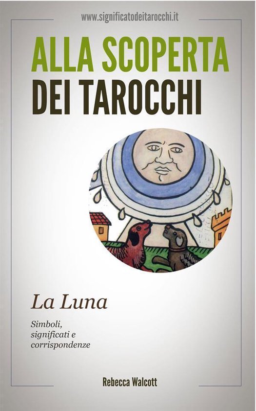 La Luna negli Arcani Maggiori dei Tarocchi - cover