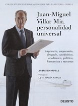 Deusto - Juan-Miguel Villar Mir, personalidad universal