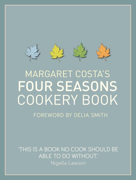 Margaret Costa's Four Seasons Cookery Book - cover
