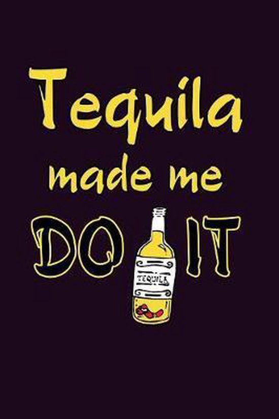 Tequila Made Me Do It, Books By 3Am Shopper 9781081351588 Boeken