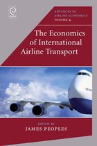 Advances in Airline Economics 4 - The Economics of International Airline Transport