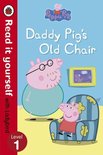 Peppa Pig: Daddy Pig's Old Chair - Read it yourself with Ladybird