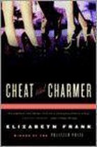 Cheat and Charmer