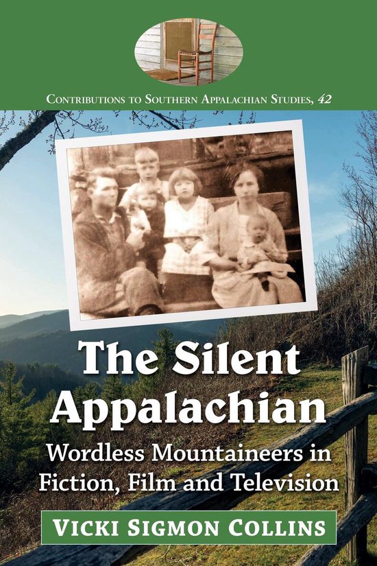 Contributions to Southern Appalachian Studies 42 The Silent