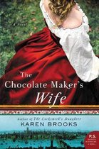 The Chocolate Maker's Wife A Novel