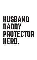 Husband Daddy Protector Hero