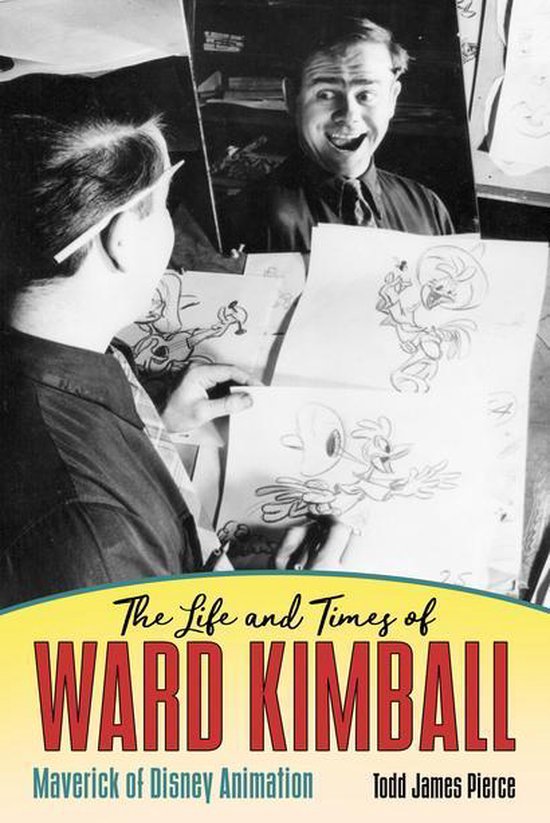The Life and Times of Ward Kimball - cover