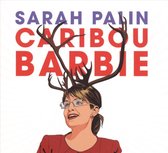 Sarah Pailin: Caribou Barbie