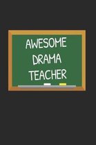 Awesome Drama Teacher