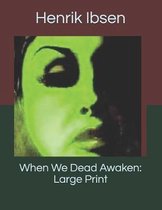 When We Dead Awaken