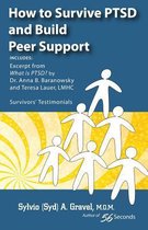 How to Survive Ptsd and Build Peer Support