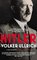 Hitler: Volume I, Ascent 1889?1939 - Volker Ullrich