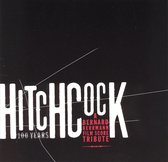Alfred Hitchcock 100 Years: A Bernard Herrmann Film Score Tribute