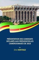 Pr sentation des candidats d clar s aux Pr sidentielles Camerounaises de 2018