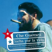 Che Guevara: Lucha Por La Vida