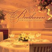 Beethoven: For Elegant Dining