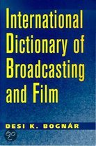 The International Dictionary Of Broadcasting And Film