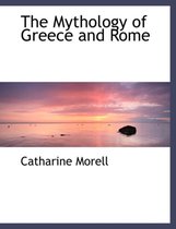 The Mythology of Greece and Rome