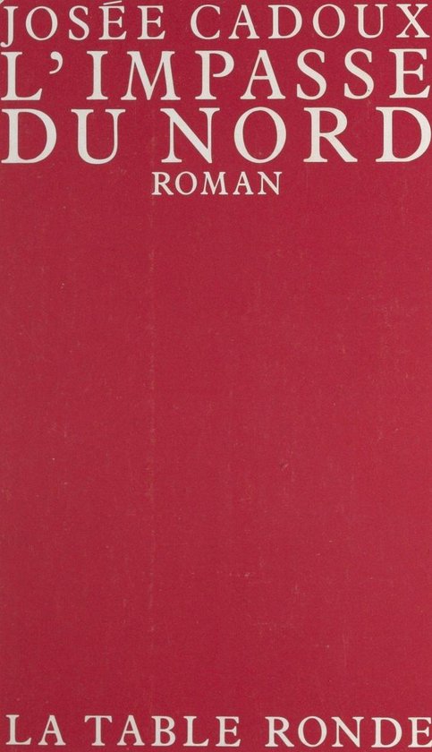 L'impasse du Nord
