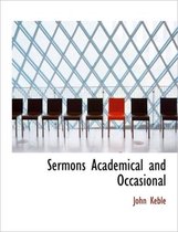 Sermons Academical and Occasional