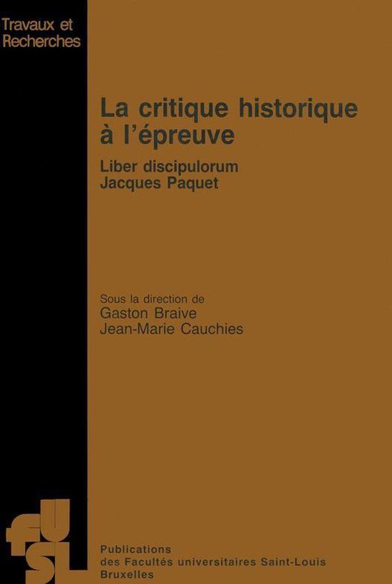 Travaux et recherches - La critique historique à l’épreuve