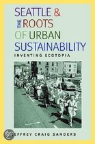 Seattle And The Roots Of Urban Sustainability