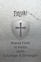 Ralph Stand Firm in Faith with Courage & Strength