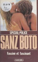 Spécial-police : Fasciné et fascinant