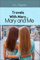 Travels With Mary...Mary and Me