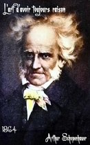 Oeuvres de Arthur Schopenhauer - L’art d’avoir toujours raison ou Dialectique éristique