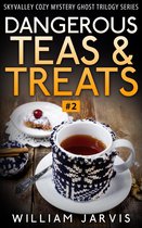 Sky Valley Cozy Mystery Ghost Trilogy Series 2 - Dangerous Teas And Treats #2