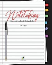 Note Taking Composition Book College Ruled 120 Pages