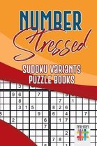 Number Stressed Sudoku Variants Puzzle Books