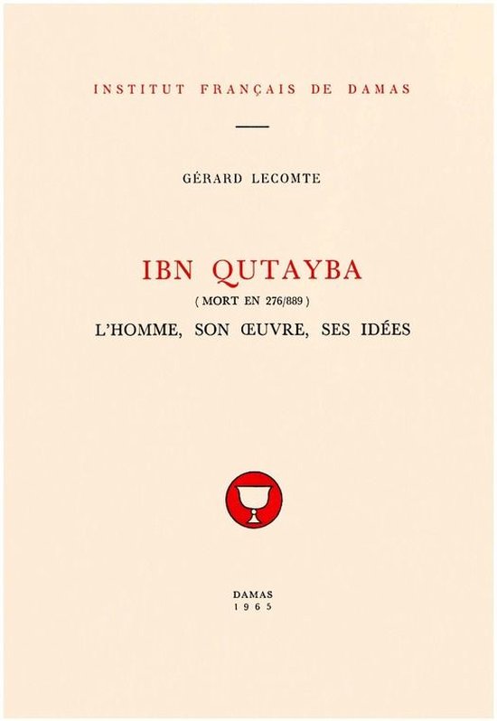 Études arabes, médiévales et modernes - Ibn Qutayba (m. 276/889)