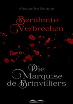 Alexandre-Dumas-Reihe - Die Marquise de Brinvilliers