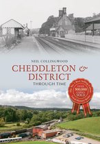 Through Time - Cheddleton & District Through Time