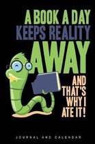 A Book A Day Keeps Reality Away and That's Why I Ate It!