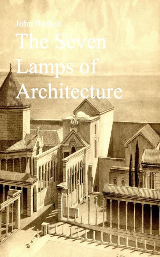 Foto: The seven lamps of architecture