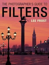 Photographer'S Guide To Filters