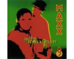 Maxx - To the Maxximum