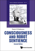 Series On Machine Consciousness 4 - Consciousness And Robot Sentience (Second Edition)