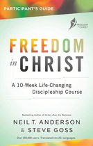 Freedom in Christ Course - Freedom in Christ Course, Participant's Guide