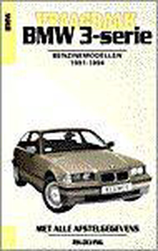 VRAAGBAAK BMW 3-SERIE BENZINE 1991-1994