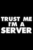 Trust Me I'm a Server