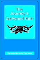 The Journey's Darkened Path